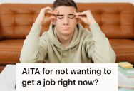 Overwhelmed Student Tried To Get Through His Senior Year With His Sanity Intact, But When His Parents Decided His Schedule Wasn’t Full Enough, They Threatened To Kick Him Out Unless He Got A Job