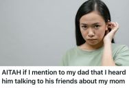 Woman Accidentally Overheard Her Father And His Friends Openly Discussing Her Mother’s Appearance, So Now She Is Questioning Whether To Speak Up
