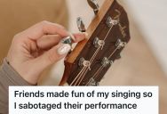 Musician Overheard Her “Friends” Mocking Her Singing Voice, So She Snuck Over And Detuned Their Instruments Right Before Their Big Performance