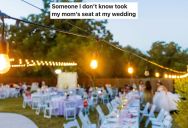 Bride-To-Be Saved A Seat For Her Mom In The Wedding Reception, But Her Stepmother’s Mom, Whom She Had Never Met Before, Took It And Refused To Move