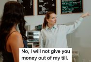 Customer Asked Cashier For Change Since She Was Short, But When She Told The Customer She Couldn’t, The Customer Complained To The Manager