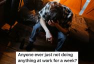 Employee Has Been Working At The Same Job For Five Years, But Now, He Suddenly Has No Motivation To Go To Work Anymore