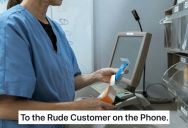 Customer Yelled At Store Worker Because Nobody Would Pick Up The Phone In The Pharmacy, But There Was Nothing The Employee Could Do About It